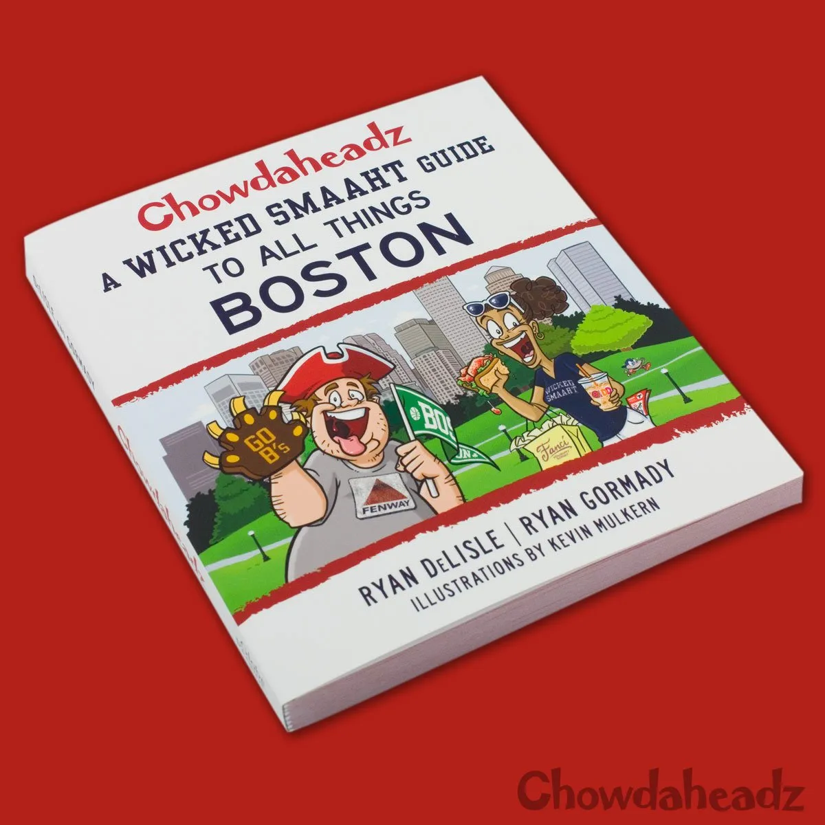 Boston Book- A Wicked Smaaht Guide To All Things Boston