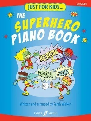 JUST FOR KIDS SUPERHERO PIANO BOOK